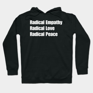 Radical Empathy Hoodie